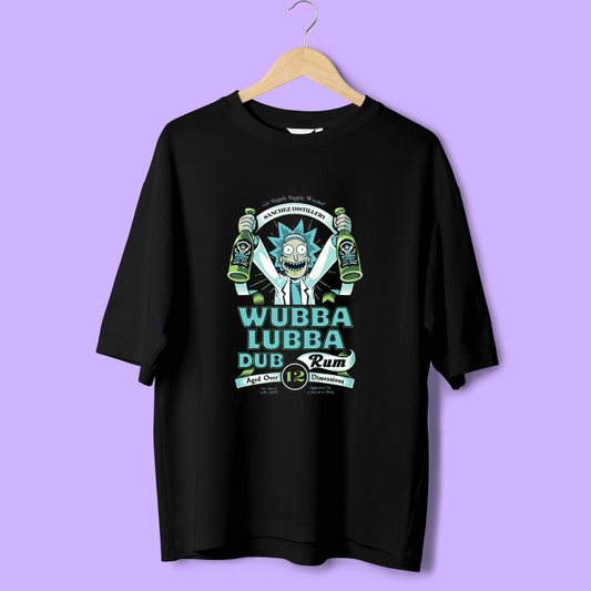 WUBBA DUBBA DUM RUM / RICK AND MORTY OVERSIZED T-SHIRTS